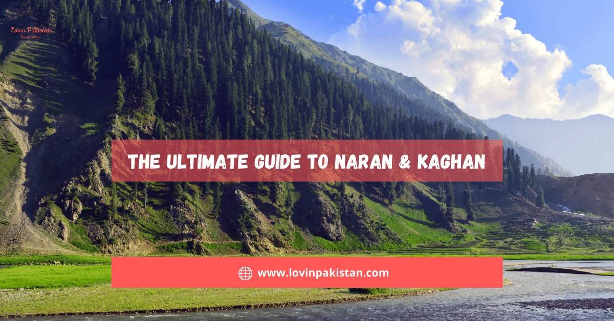 Naran and Kaghan