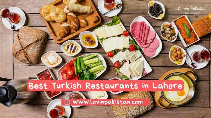 Best Turkish Restaurants in Lahore
