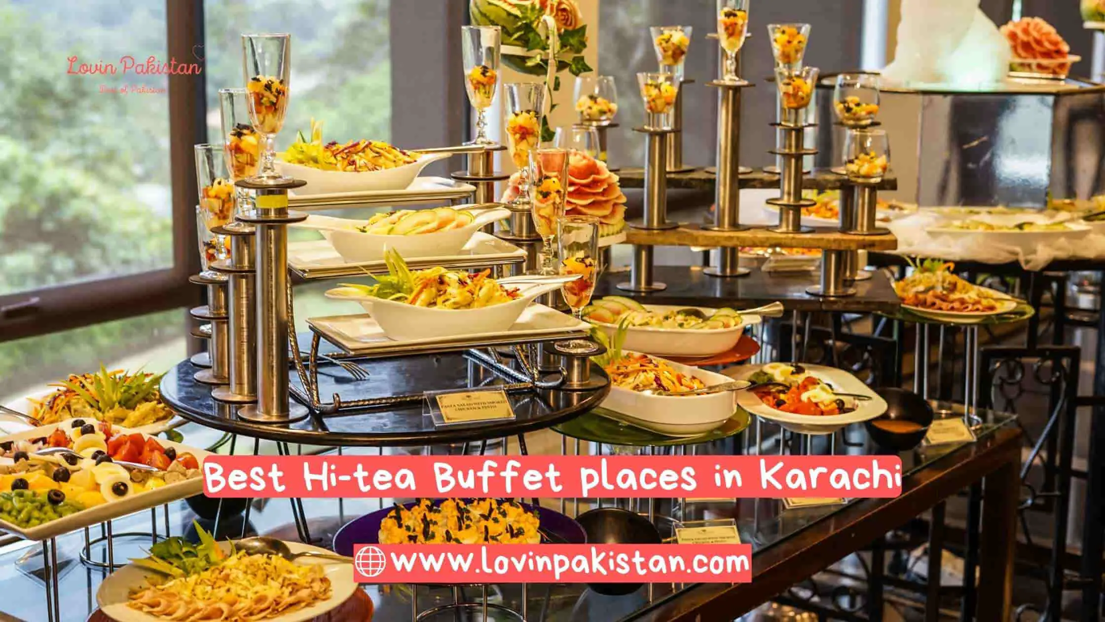 Best Hi-tea Buffet places in Karachi