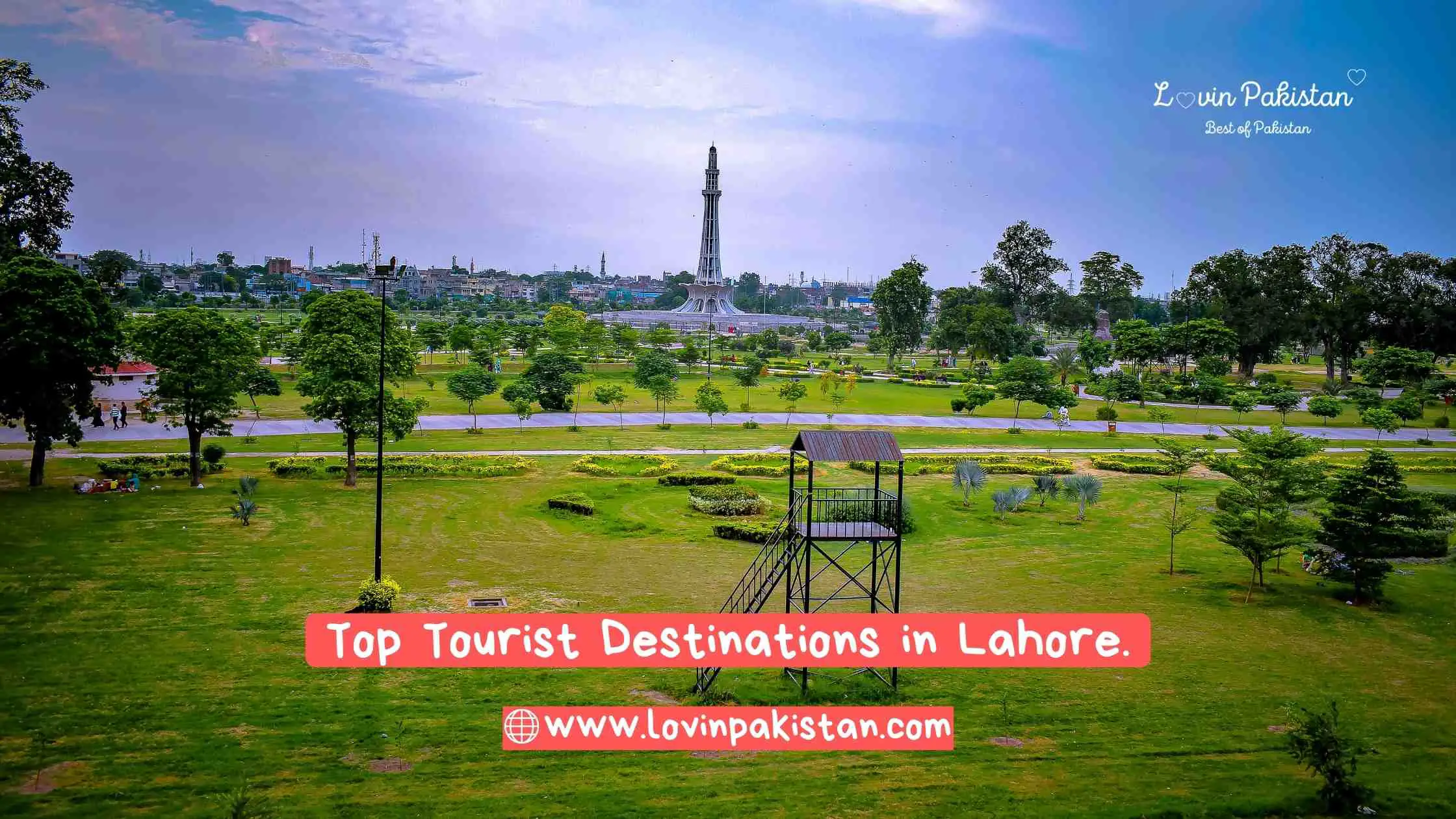 Top Tourist Destinations in Lahore