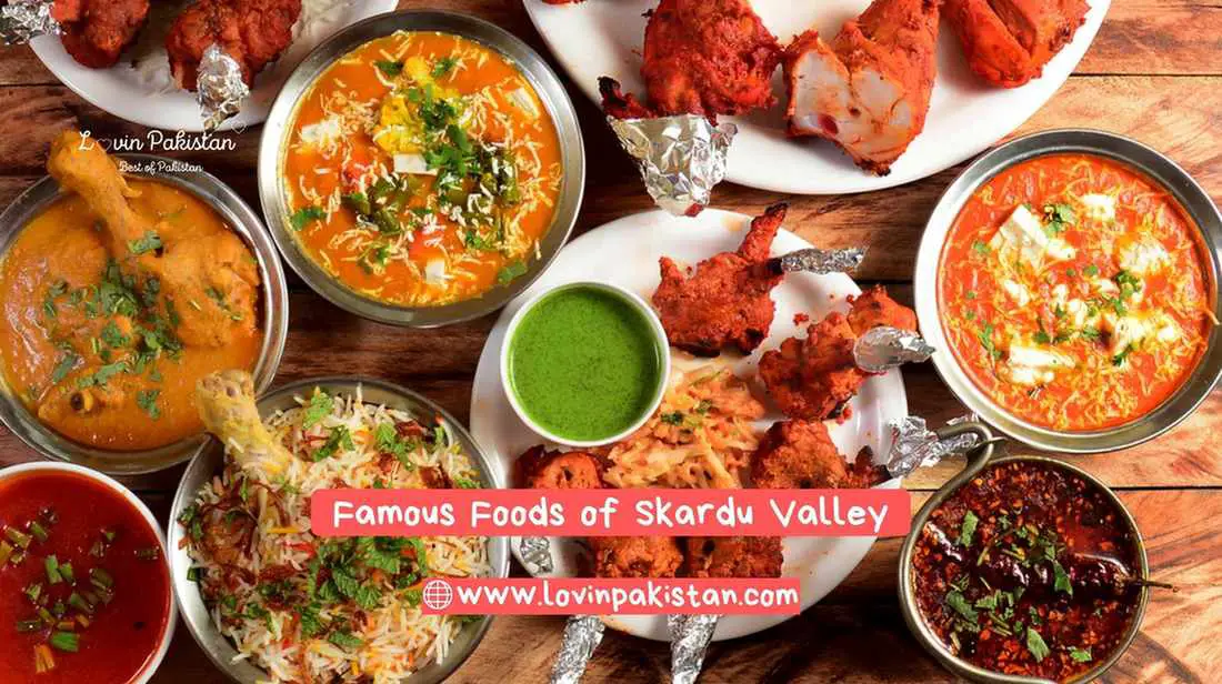 Famous foods of Skardu Valley
